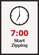 7:00 AM, Start “Zipping”